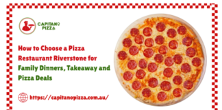 How to Choose a Pizza Restaurant Near Riverstone for Family Dinners, Takeaway and Pizza Deals